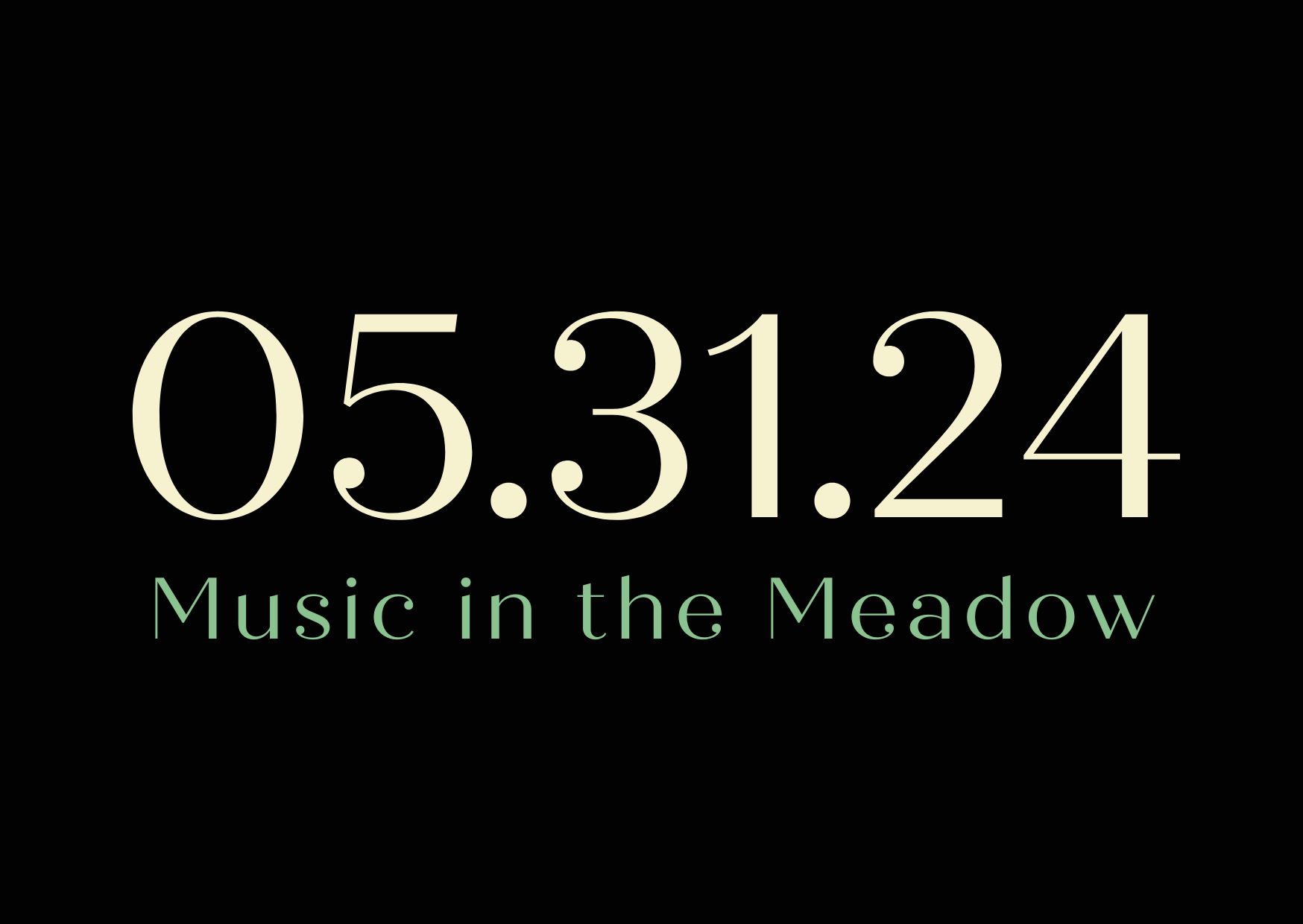Music in the Meadow 2024 Save the Date